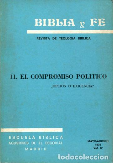 Libri di seconda mano: BIBLIA Y FE, REVISTA DE TEOLOGIA BIBLICA. N&ordm; 11. EL COMPROMISO POLITICO: &iquest; OPCION O EXIGENCIA? -