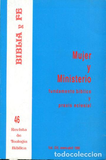 Libros de segunda mano: BIBLIA Y FE, REVISTA DE TEOLOGIA BIBLICA. N&ordm; 46. MUJER Y MINISTERIO: FUNDAMENTO BIBLICO Y PRAXIS ECL