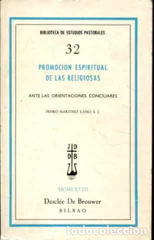 Libri di seconda mano: PROMOCION ESPIRITUAL DE LAS RELIGIOSAS ANTE LAS ORIENTACIONES ESCOLARES. - MARTINEZ CANO Pedro.