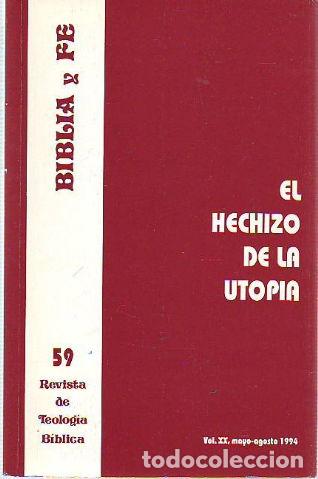 Libros de segunda mano: BIBLIA Y FE, REVISTA DE TEOLOGIA BIBLICA N&ordm; 59. EL HECHIZO DE LA UTOPIA. -