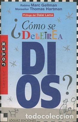 Libros de segunda mano: &iquest;C&Oacute;MO SE DELETREA DIOS? - GELLMAN/ HARTMAN Marc / Thomas. - Foto 1