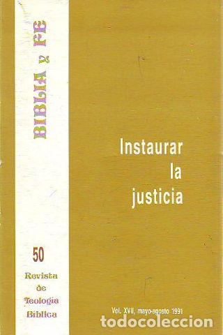 Libri di seconda mano: BIBLIA Y FE, REVISTA DE TEOLOGIA BIBLICA N&ordm; 50. INSTAURAR LA JUSTICIA. -