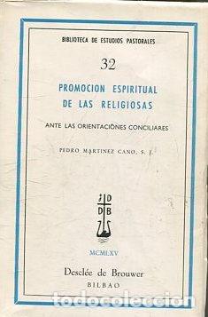 Libri di seconda mano: PROMOCION ESPIRITUAL DE LAS RELIGIOSAS. ANTE LAS ORIENTACIONES CONCILIARES. - MARTINEZ CANO Pedro.