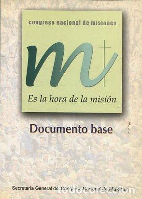 Libros de segunda mano: ES LA HORA DE LA MISION. DOCUMENTO BASE. - VV.AA. - Foto 1