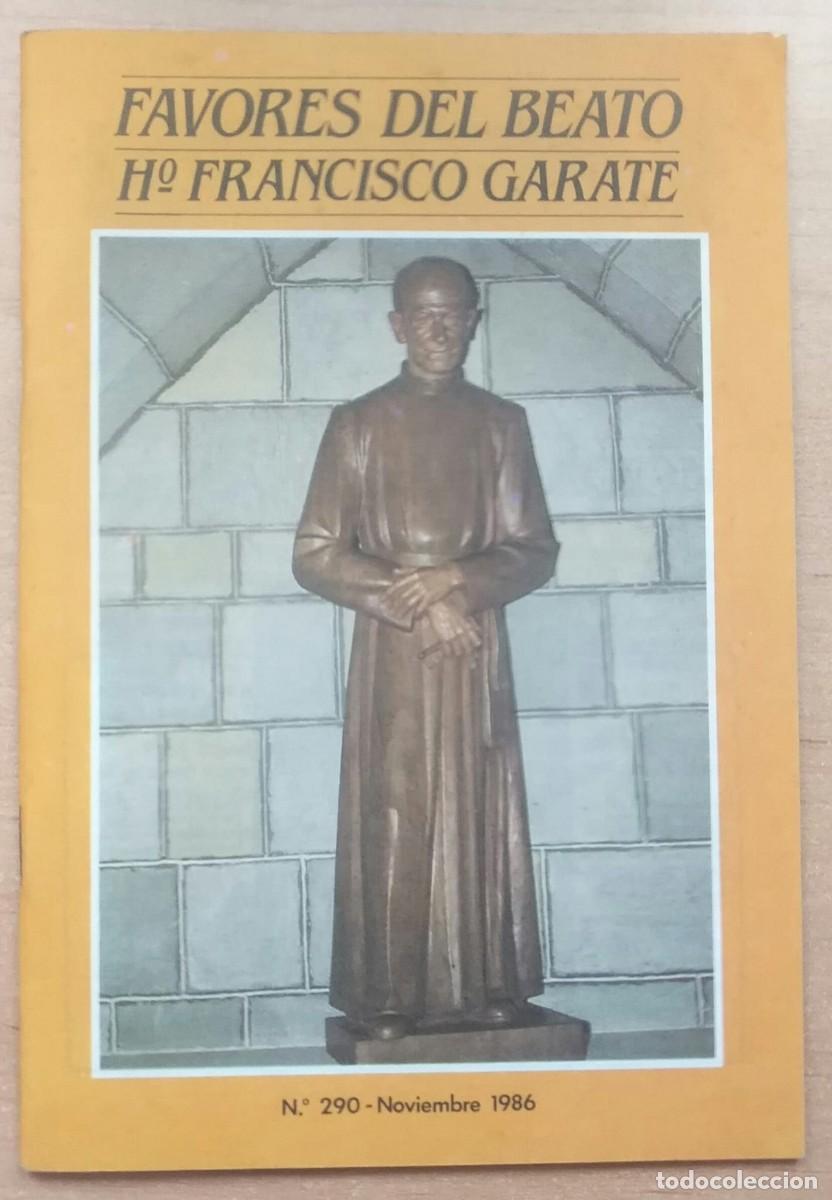 Libros de segunda mano: LLR 132 Libreto / Folleto Favores del Beato H&ordm; Francisco Garate - Noviembre 1986 - N&uacute;m 290
