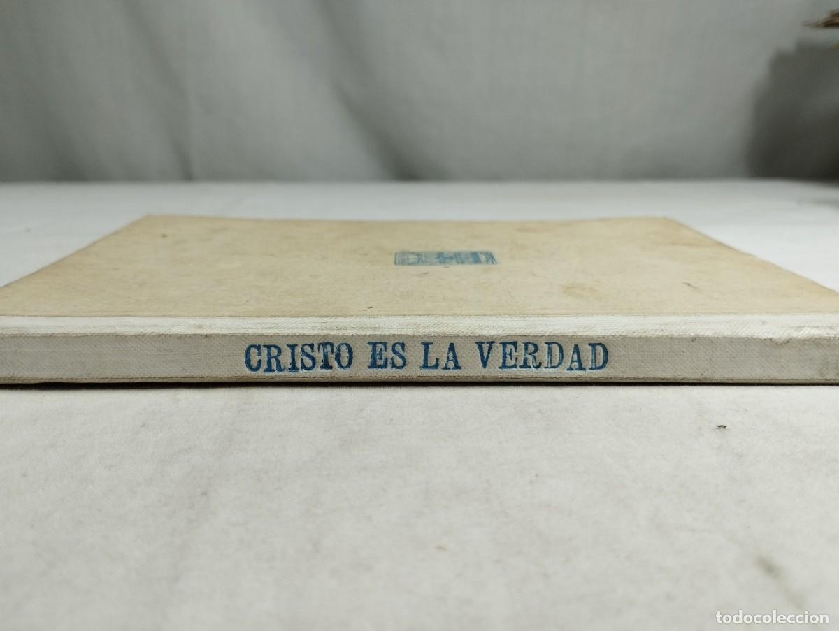 Libros de segunda mano: Cristo es la verdad. Agust&iacute;n Serrano. - Foto 4