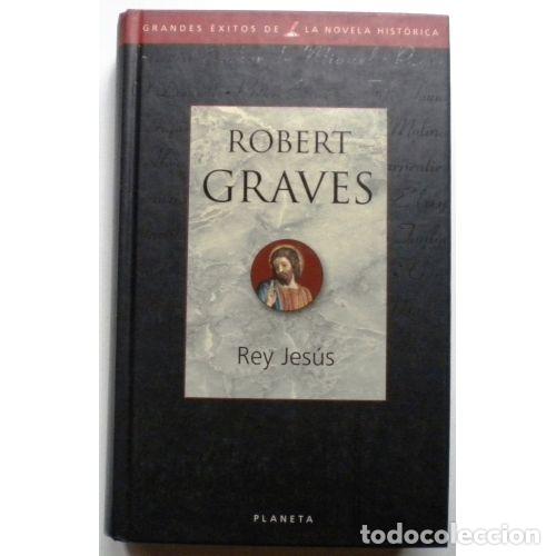 Libros de segunda mano: Rey Jes&uacute;s - Robert Graves - Editorial Planeta - Foto 1