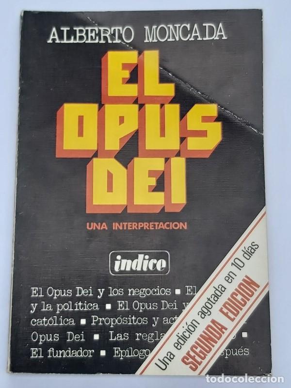 Libros de segunda mano: El Opus Dei, una interpretaci&oacute;n - Slberto Moncada - Foto 1