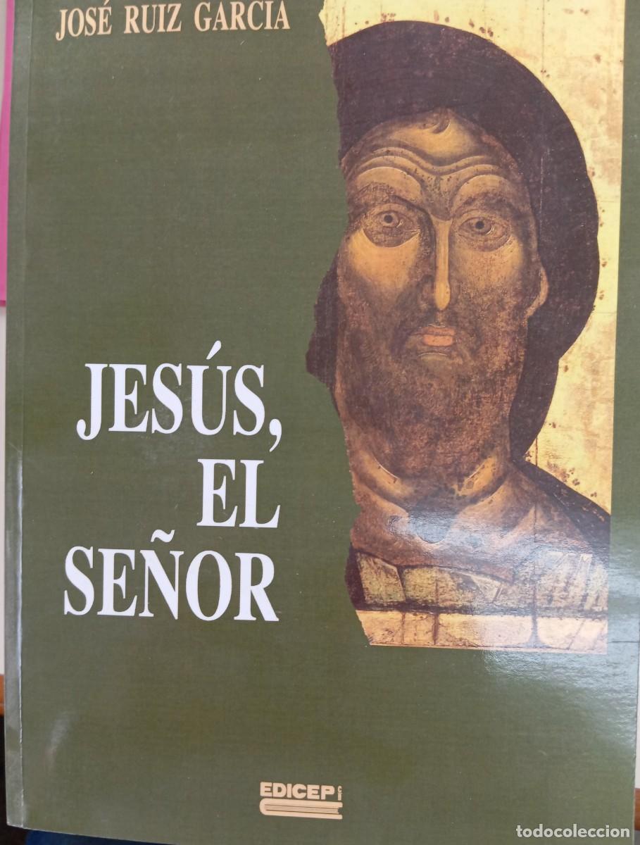 Libros de segunda mano: JESUS, EL SE&Ntilde;OR, JOS&Eacute; RUIZ - Foto 1