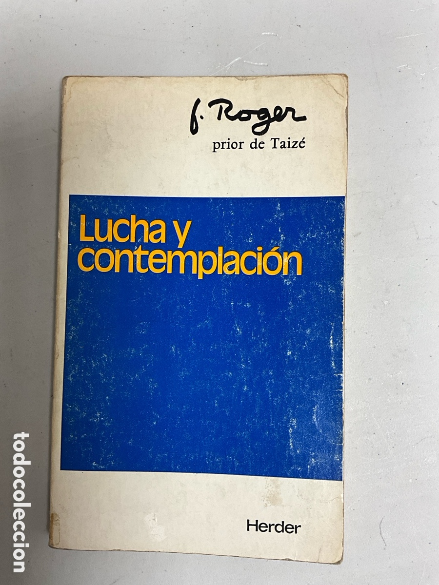 Libros de segunda mano: Lucha y contemplaci&oacute;n, H. Roger, prior de Taiz&eacute; - Foto 1