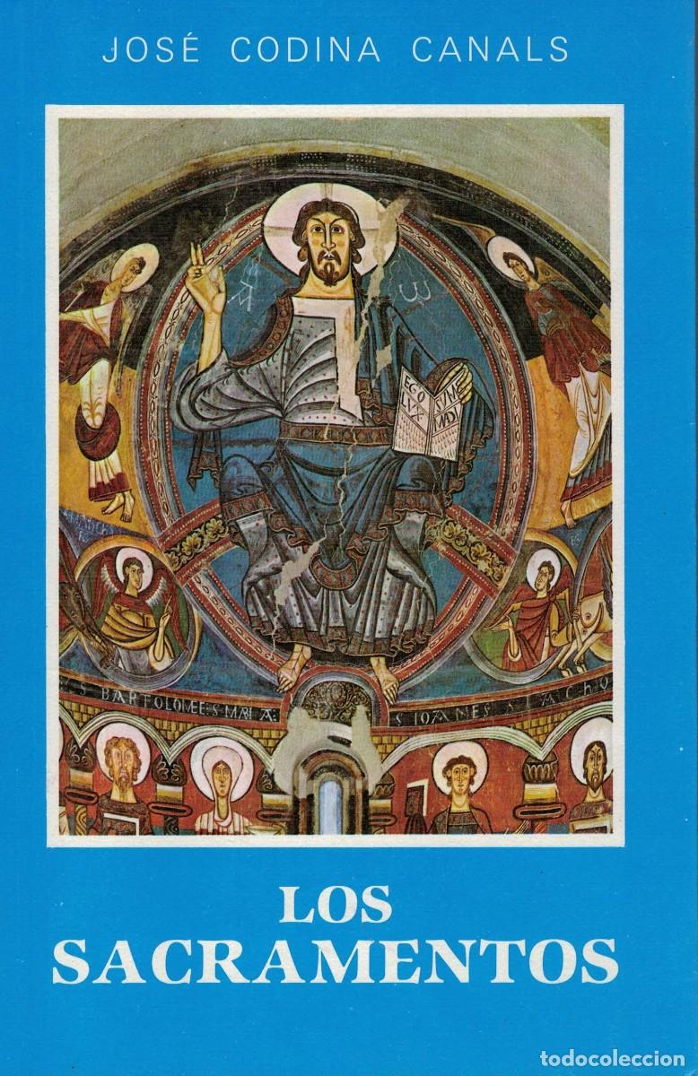 Libros de segunda mano: Jos&eacute; Codina Canals, Los Sacramentos - Foto 1