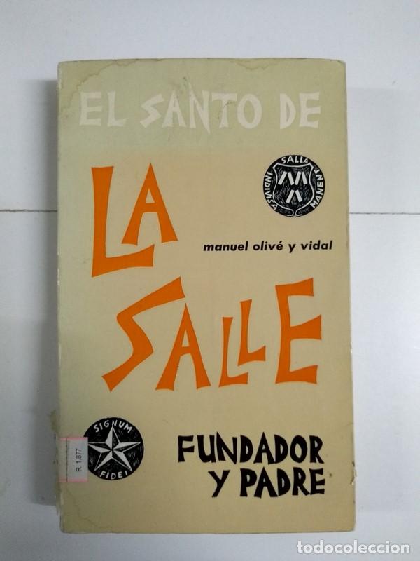 Libri di seconda mano: El Santo de la Salle - Manuel Oliv&eacute;