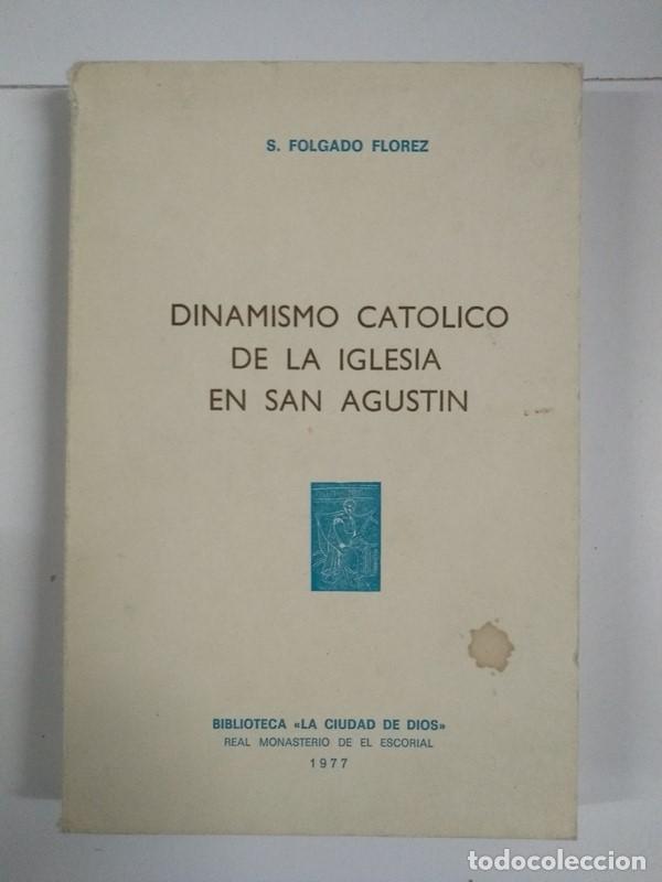 Libros de segunda mano: Dinamismo cat&oacute;lico de la iglesia en San Agustin - S. Folgado Florez