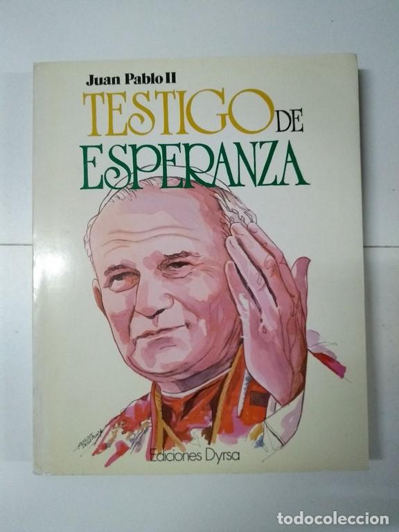 Libri di seconda mano: Juan Pablo II testigo de esperanza