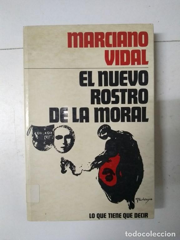 Libros de segunda mano: El nuevo rostro de la moral - Marciano Vidal - Foto 1