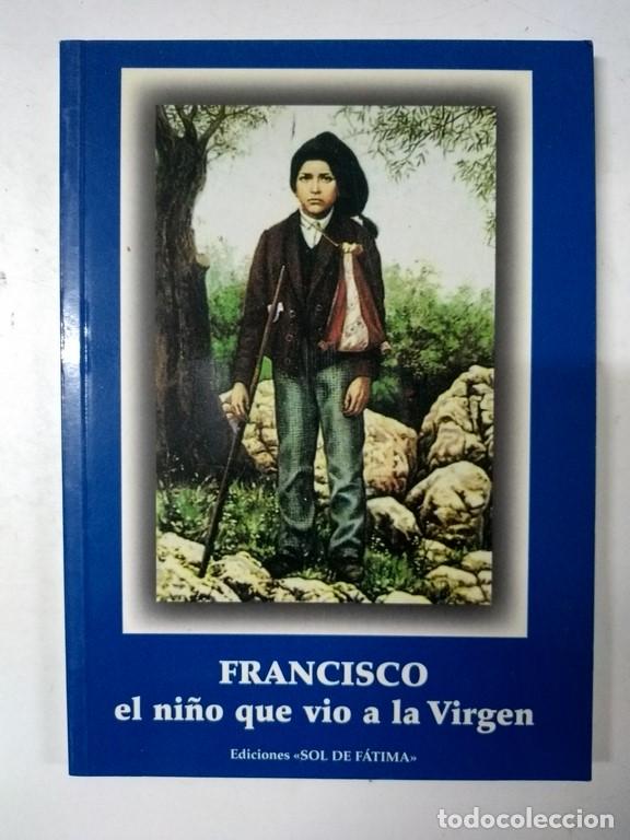 Libros de segunda mano: Francisco, el ni&ntilde;o que vio a la Virgen - Foto 1