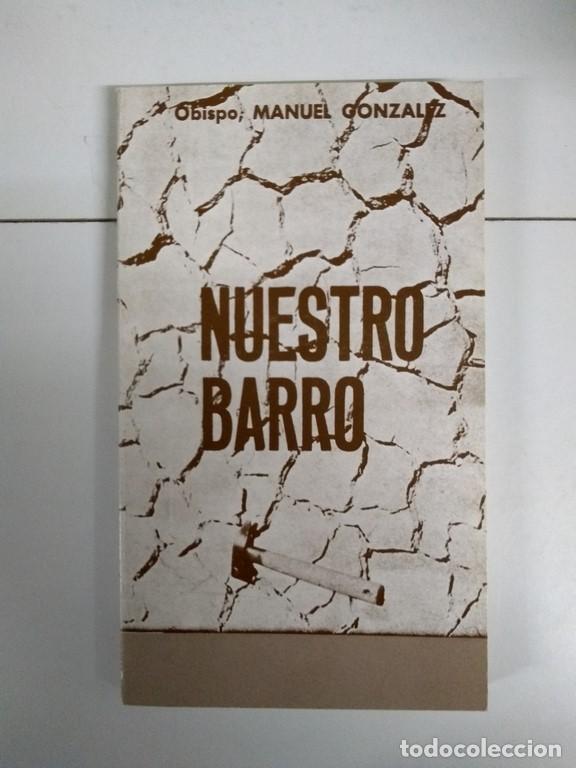 Libros de segunda mano: Nuestro barro - Obispo, Manuel Gonz&aacute;lez - Foto 1