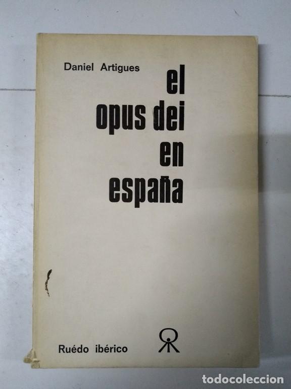 Libros de segunda mano: El Opus Dei en Espa&ntilde;a - Daniel Artigues - Foto 1