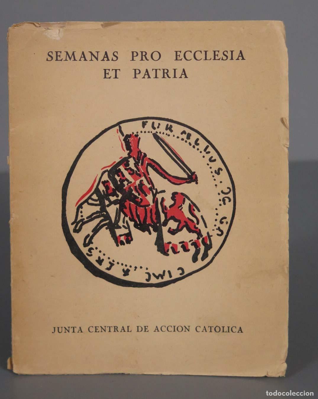 Gebrauchte B&uuml;cher: SEMANAS &acute;PRO ECCLESIA ET PATRIA&acute; - PROGRAMAS