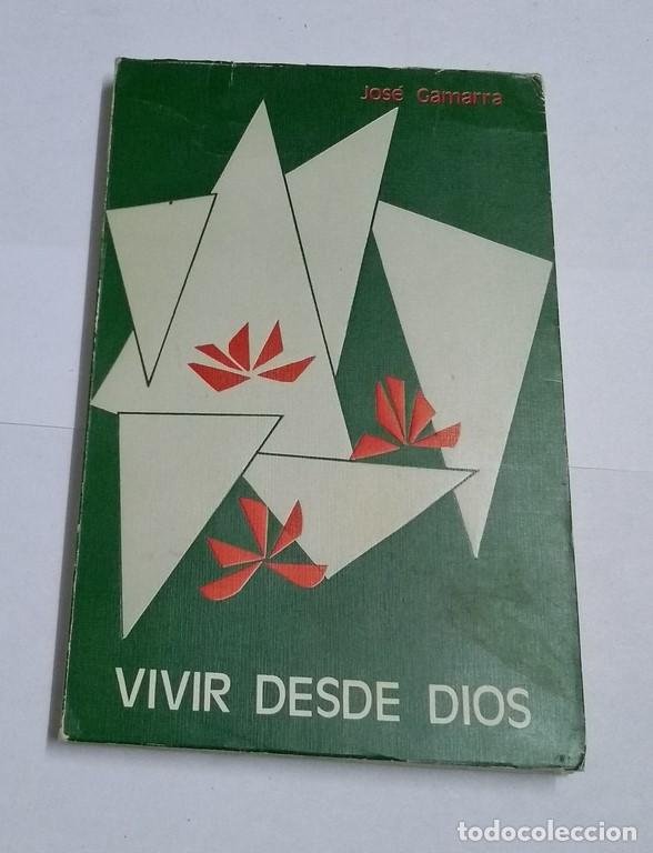 Libros de segunda mano: Vivir desde Dios - Jos&eacute; Gamarra - Foto 1