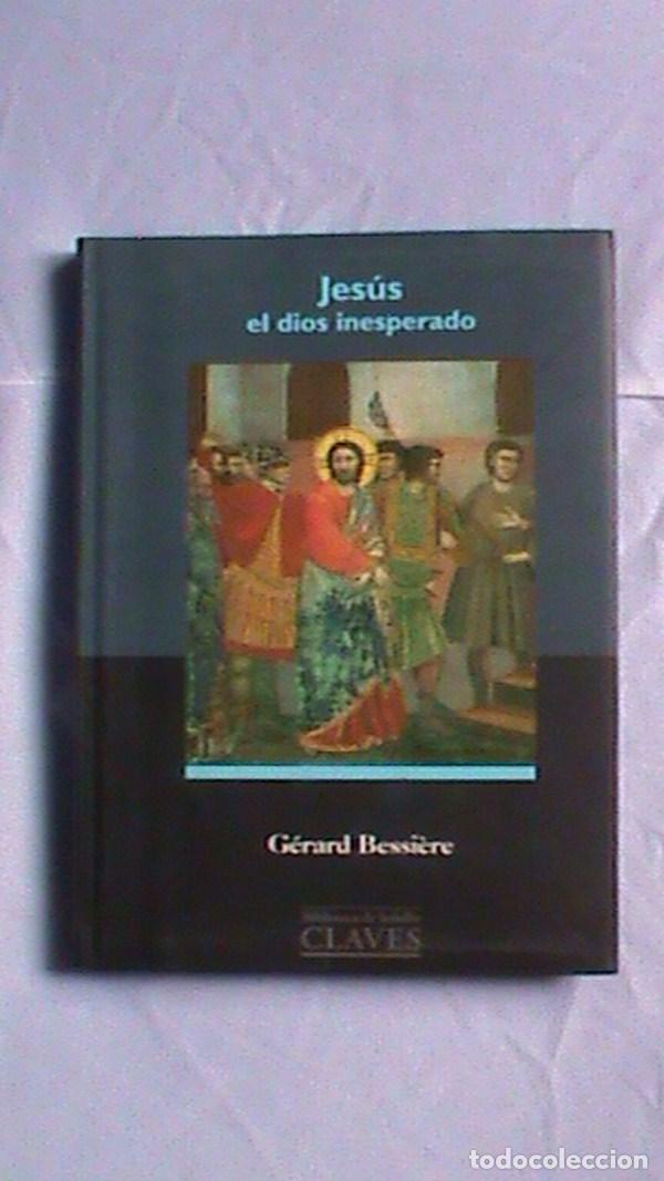 Libros de segunda mano: Jes&uacute;s el dios inesperado - G&eacute;rard Bessi&egrave;re - Foto 1