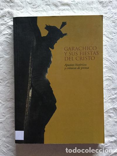 Libros de segunda mano: Garachico y sus fiestas del Cristo - Cirilo Vel&aacute;zquez Ramos
