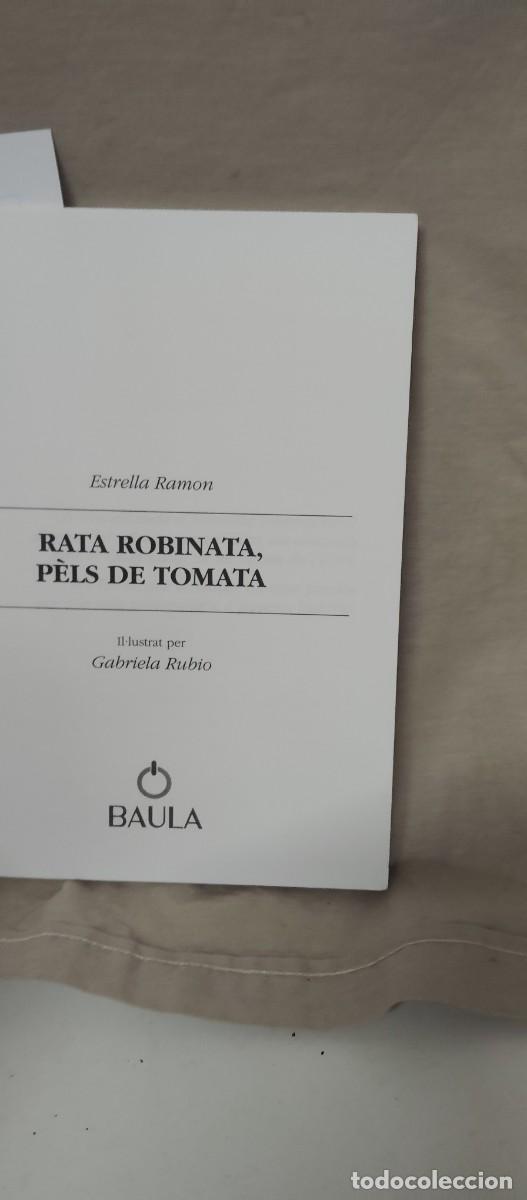 Libros de segunda mano: RATA ROBINATA PELS DE TOMATA - Ram&oacute;n,Estrella - Foto 2