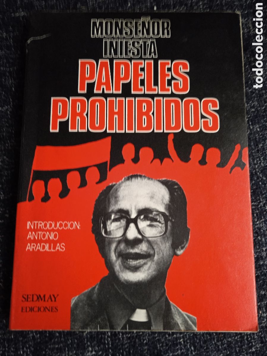 Libros de segunda mano: PAPELES PROHIBIDOS / MONSE&Ntilde;OR INIESTA