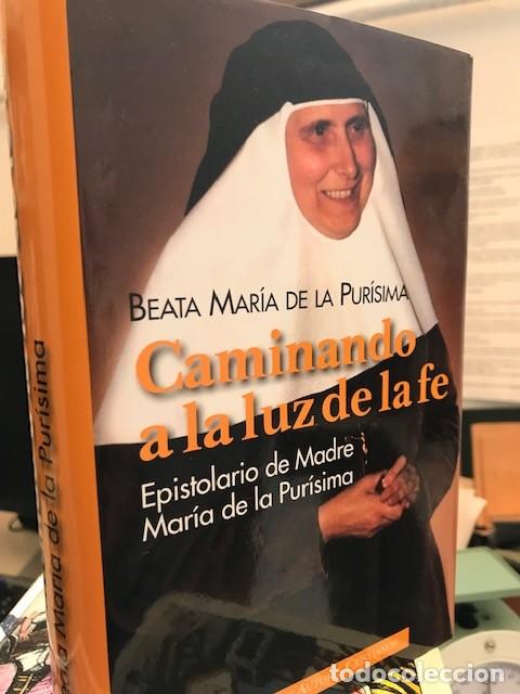 Libros de segunda mano: Caminando a la luz de la fe- Beata Mar&iacute;a de la Pur&iacute;sima-Ed. Autores Cristinos 2013