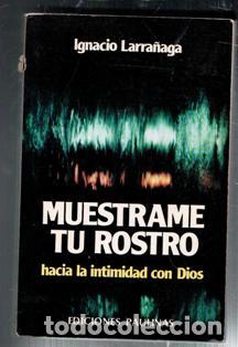 Libros de segunda mano: Mu&eacute;strame tu rostro. Ignacio Larra&ntilde;aga - Foto 1