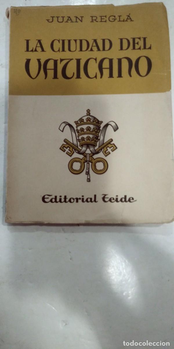 Libros de segunda mano: La ciudad del Vaticano Juan Regl&aacute; - Foto 1