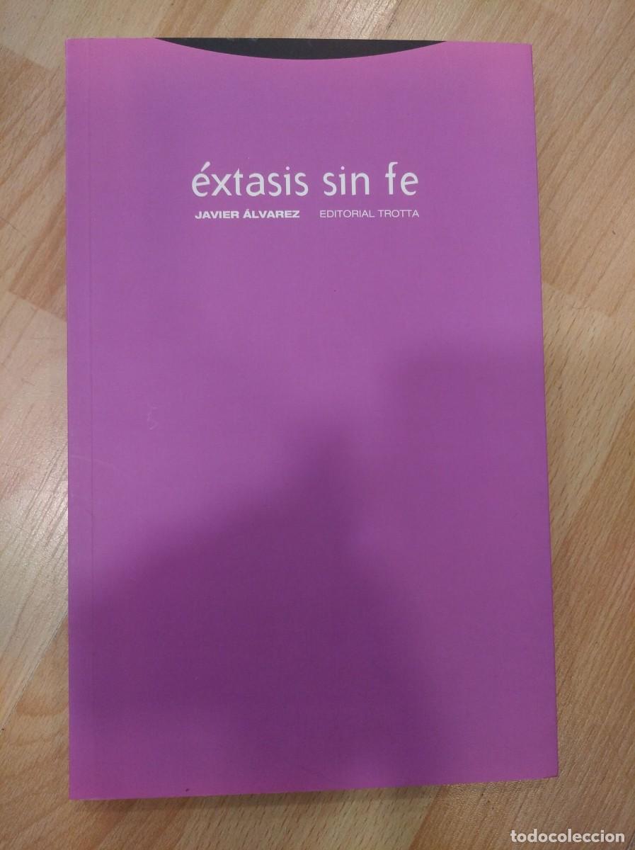 Libros de segunda mano: &Eacute;xtasis sin fe. Javier &Aacute;lvarez - Foto 1