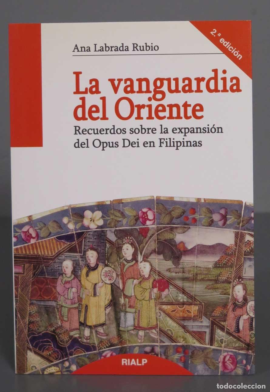 Libros de segunda mano: La vanguardia del Oriente Recuerdos sobre la expansi&oacute;n del Opus Dei en Filipinas