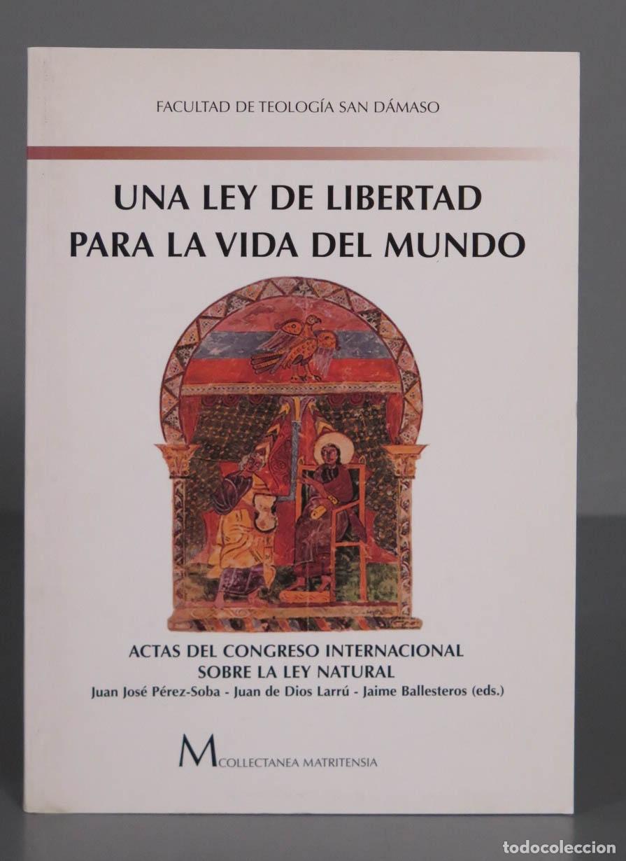 Second hand books: UNA LEY DE LIBERTAD PARA LA VIDA DEL MUNDO