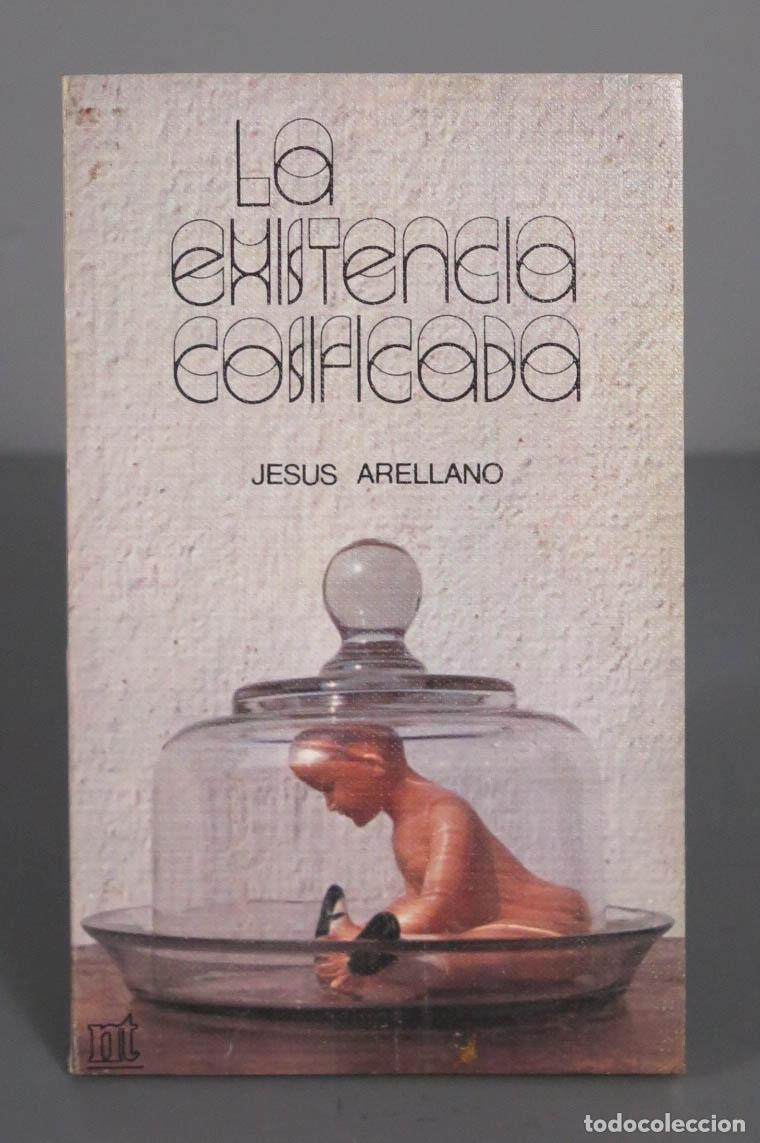 Libros de segunda mano: LA EXISTENCIA COSIFICADA. ARELLANO - Foto 1