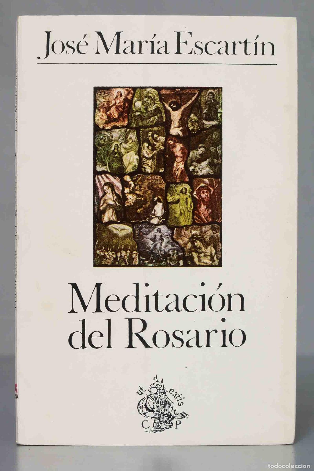 Livres d'occasion: Meditaci&oacute;n del Rosario. ESCARTIN