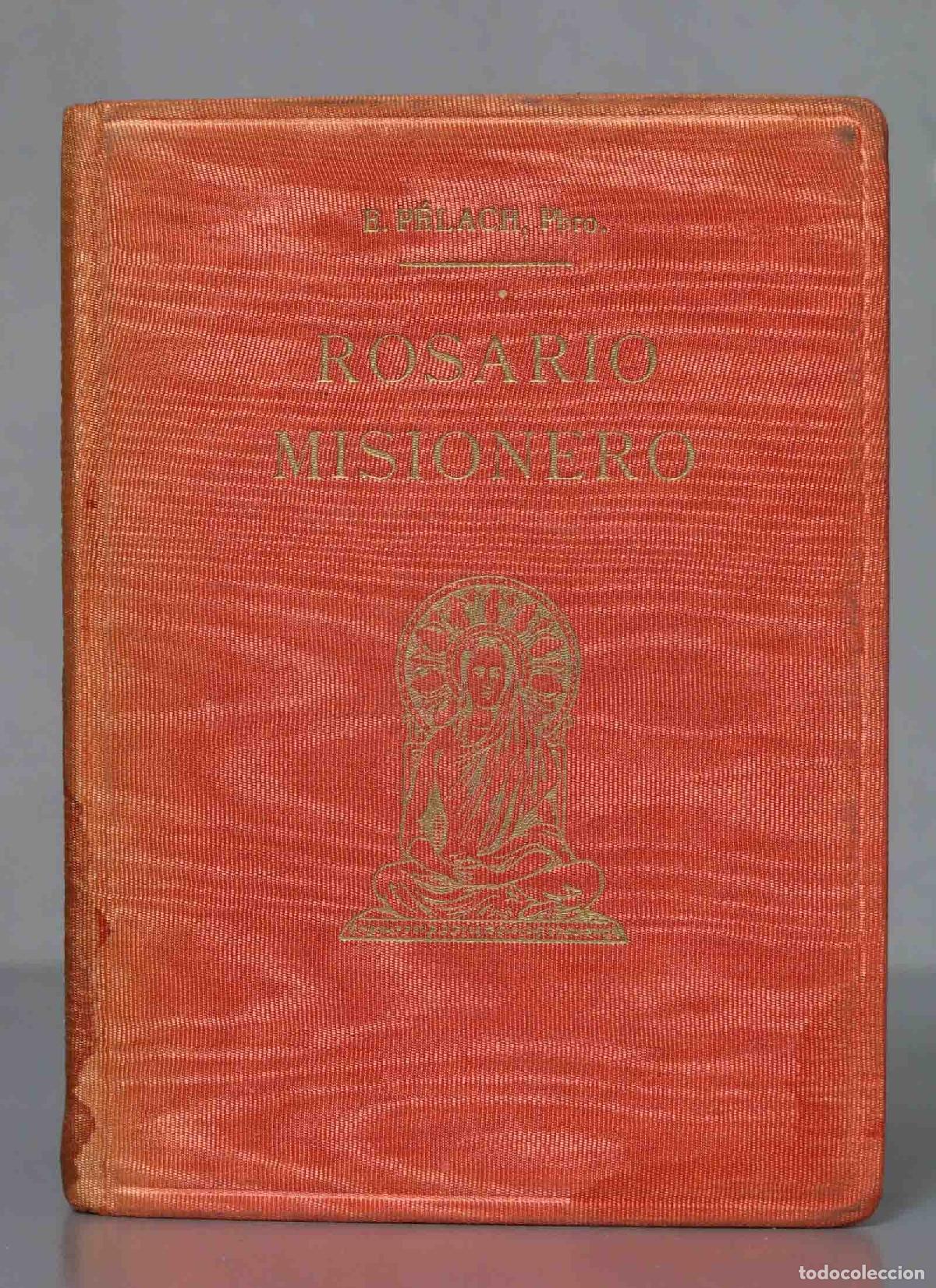 Livres d'occasion: ROSARIO MISIONERO PELACH. DEDICADO POR AUTOR