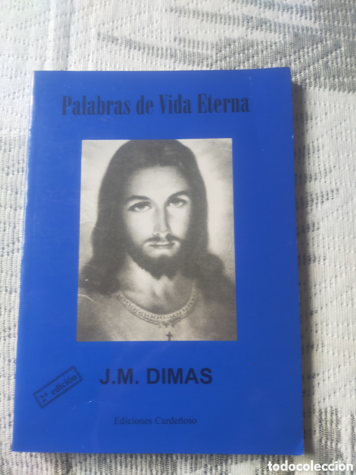Libros de segunda mano: Palabras de vida eterna.J.M.Dimas.2.Edicion. - Foto 1