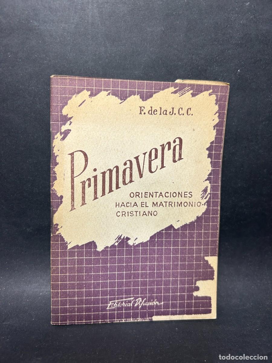 Libros de segunda mano: F. DE LA J. C. C. - PRIMAVERA - 1945 - Foto 1