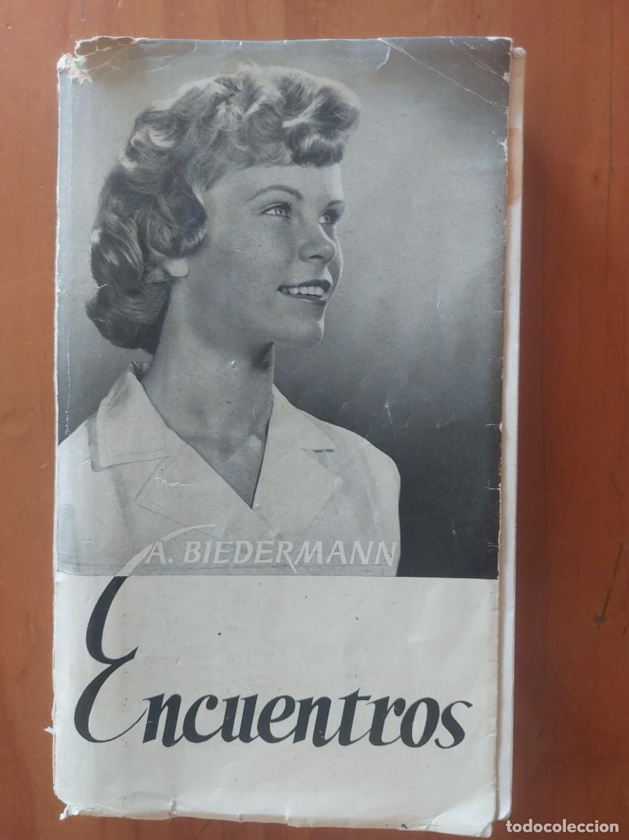 Libros de segunda mano: Encuentros - A. Biedermann - 1963 - Foto 1