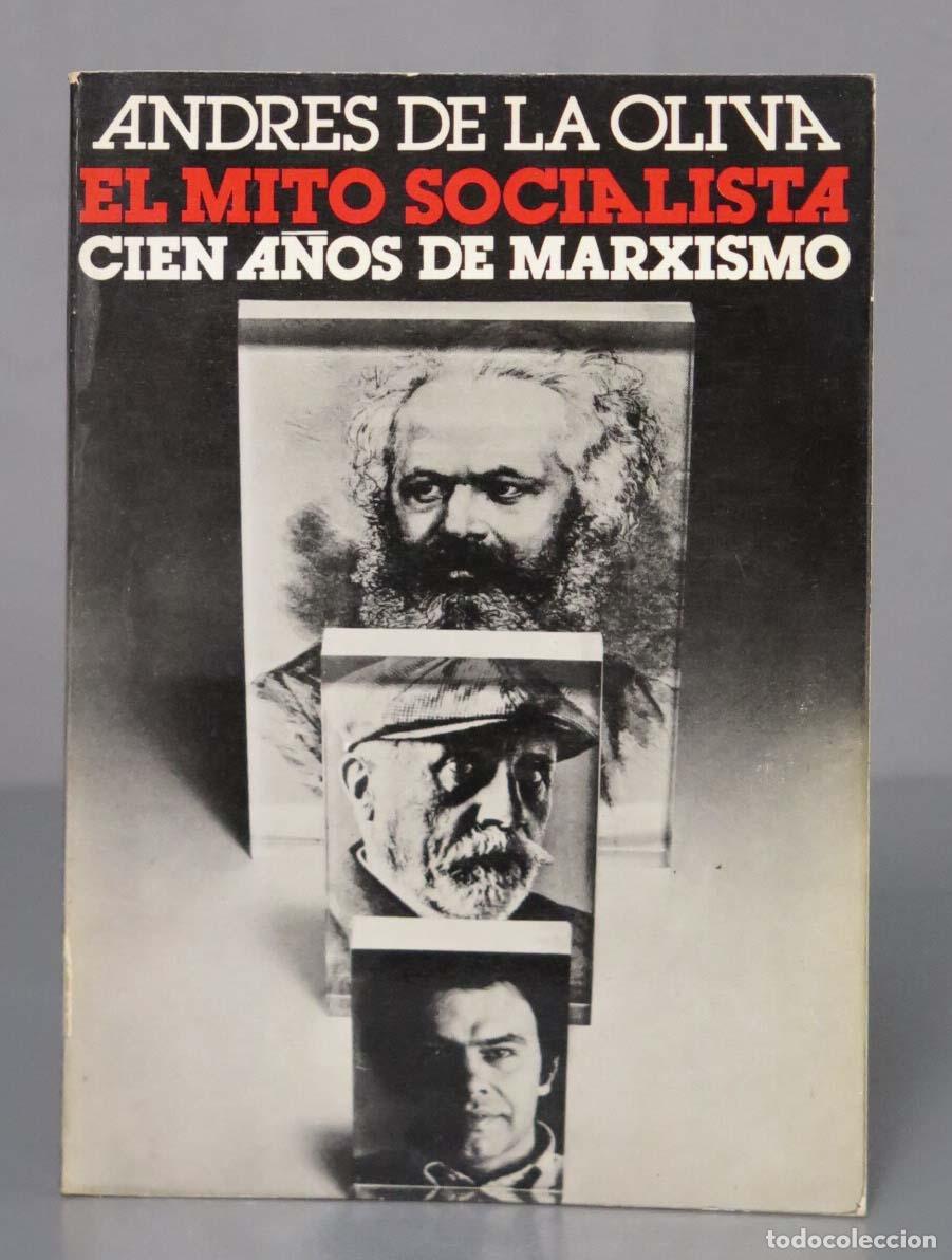 Second hand books: El mito socialista, cien a&ntilde;os de marxismo Oliva Santos
