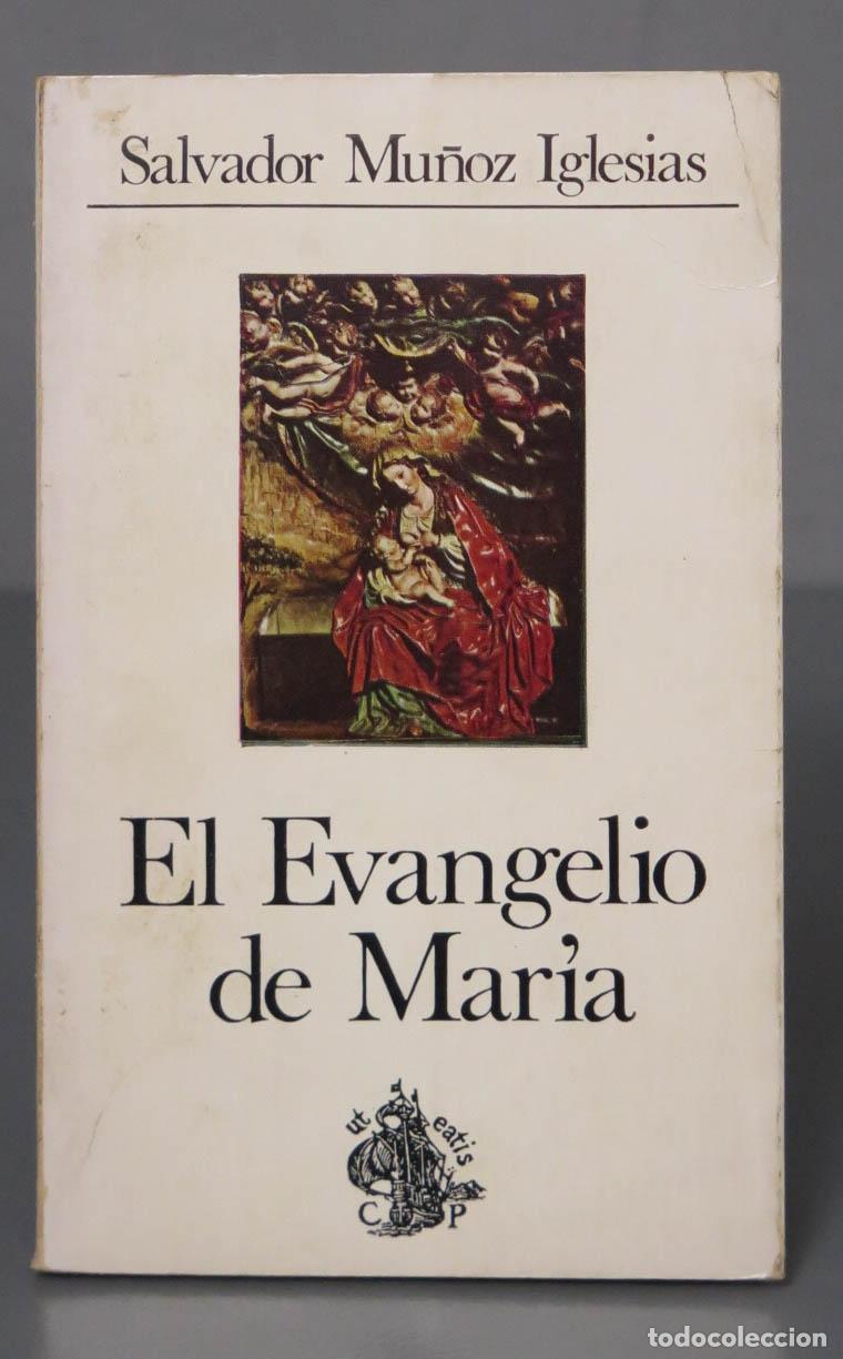 Libri di seconda mano: El evangelio de Mar&iacute;a Mu&ntilde;oz Iglesias