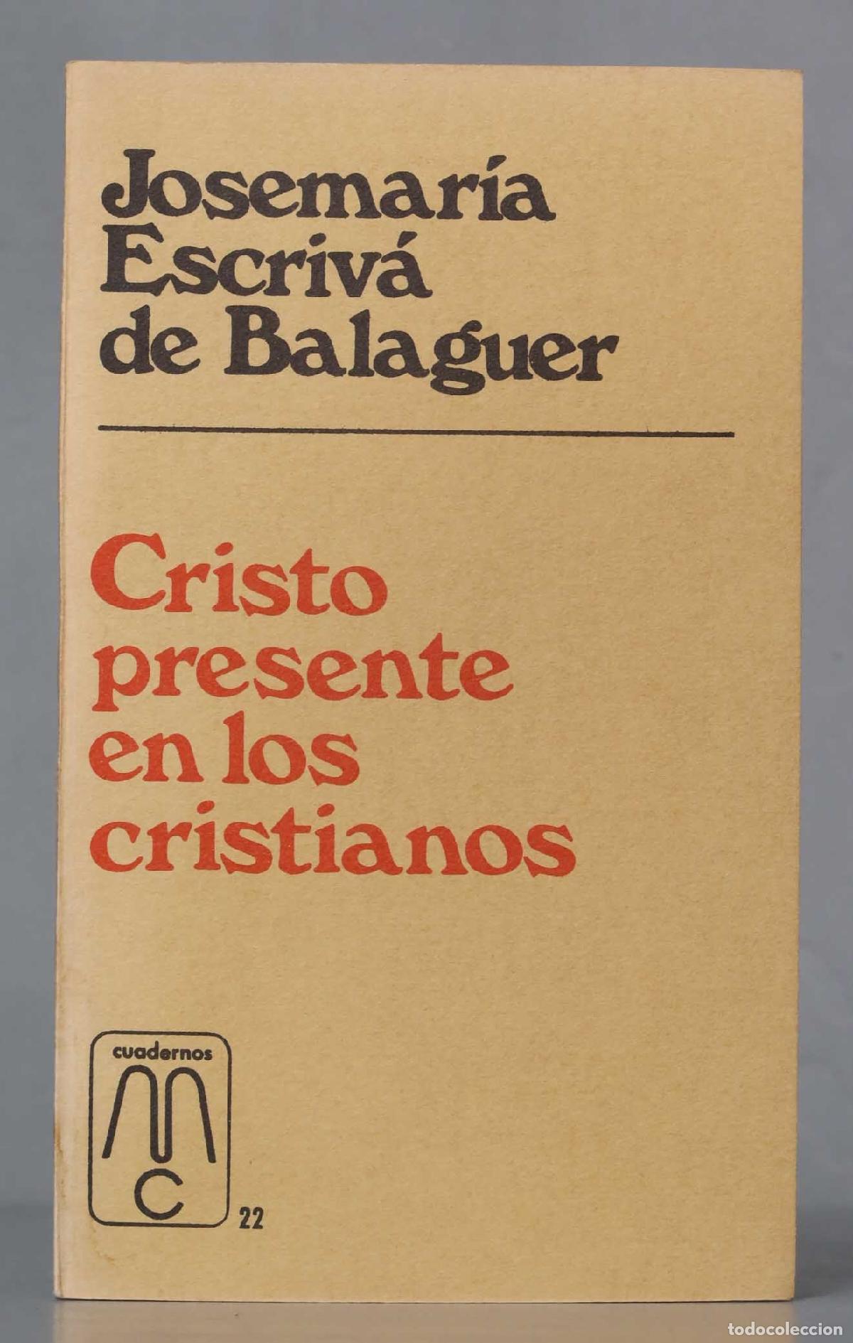 Second hand books: Cristo presente en los cristianos Escriv&aacute; de Balaguer