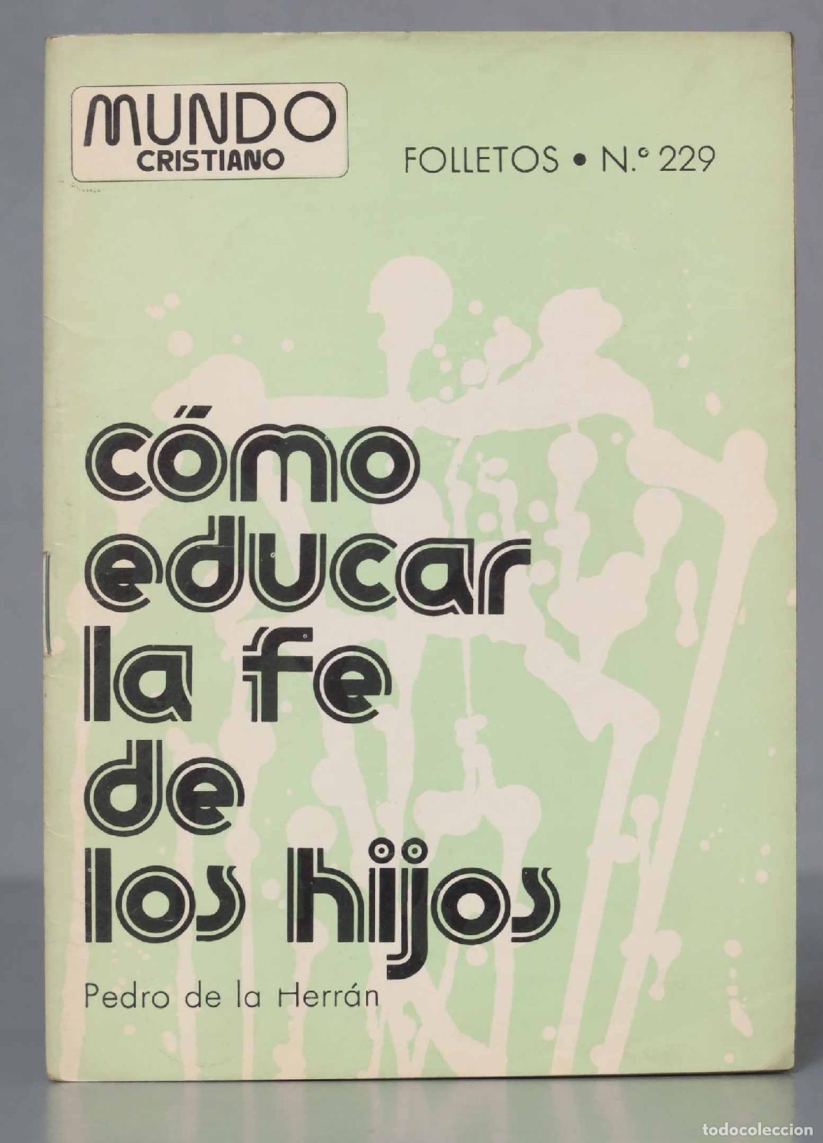 Libros de segunda mano: COMO EDUCAR LA FE DE LOS HIJOS. HERRAN - Foto 1