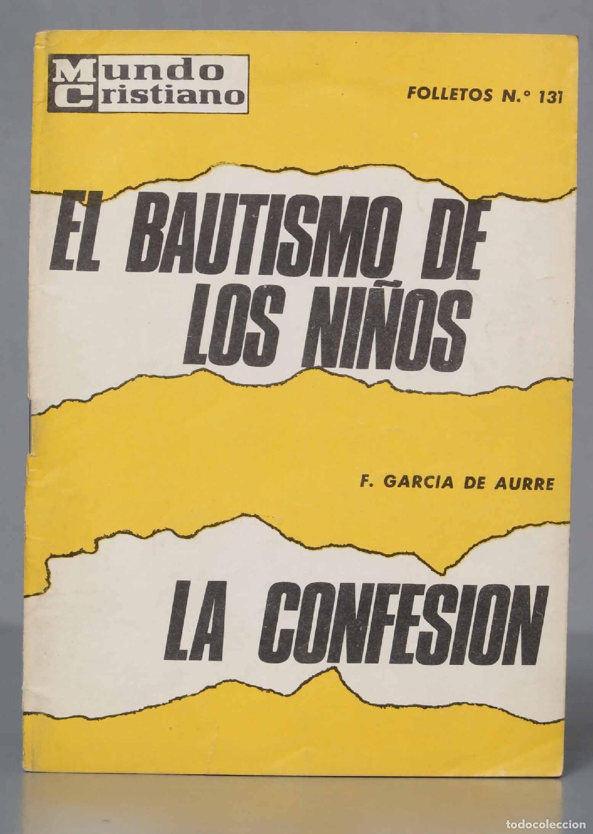 Second hand books: EL BAUTISMO DE LOS NI&Ntilde;OS. GARCIA DE AURRE F.
