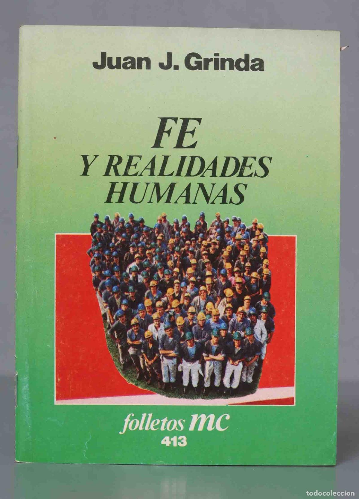Second hand books: FE Y REALIDADES HUMANAS. Juan J. Grinda