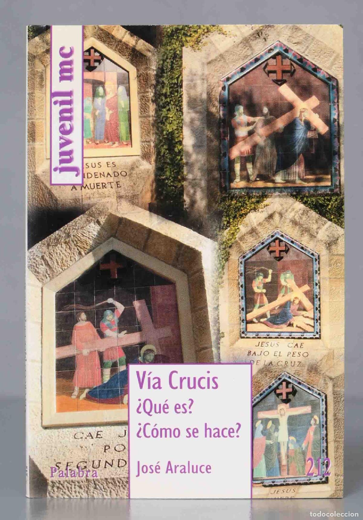 Libri di seconda mano: Via Crucis Que Es, Como Se Hace?. Jos&eacute; Araluce
