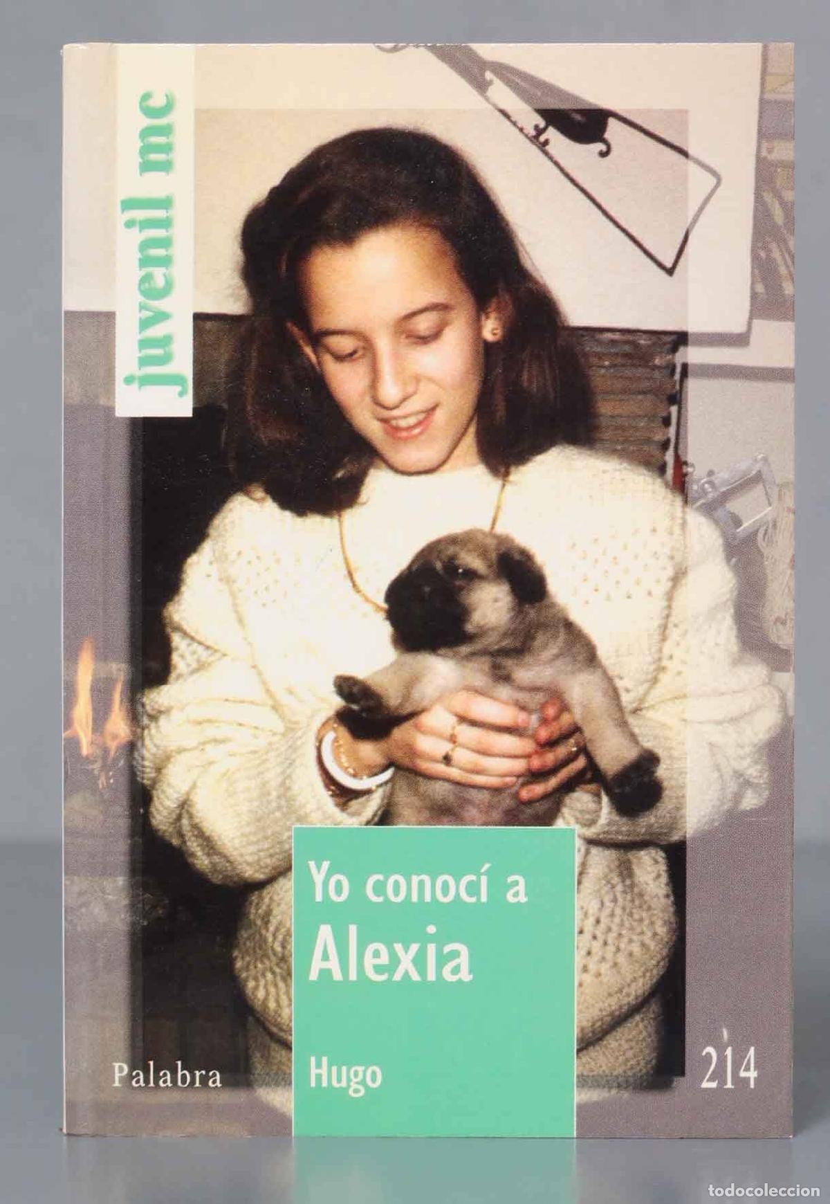 Libros de segunda mano: Yo Conoci a Alexia. HUGO - Foto 1
