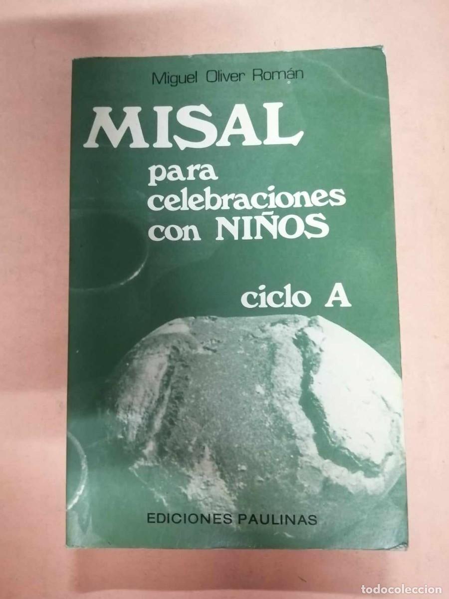 Libros de segunda mano: MISAL PARA CELEBRACIONES CON NI&Ntilde;OS. CICLO A. (MIGUEL OLIVER ROMAN)