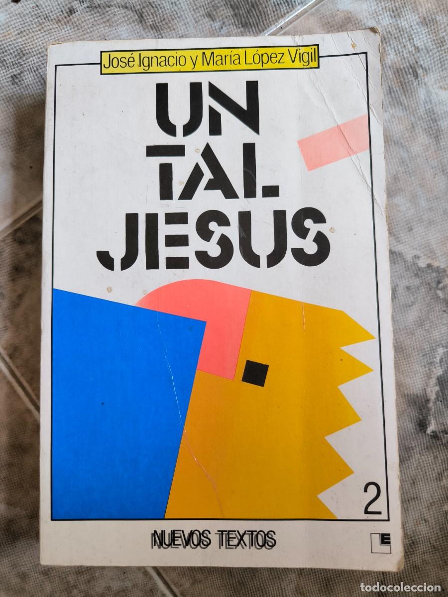 Libros de segunda mano: Libro Un tal Jesus Tomo 2 - Foto 1